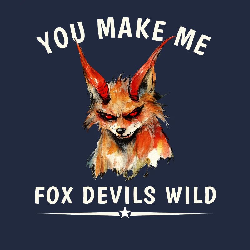 You Make Me Fox Devils Wild