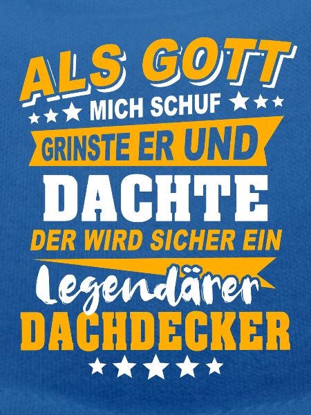 Dachdecker Sprüche