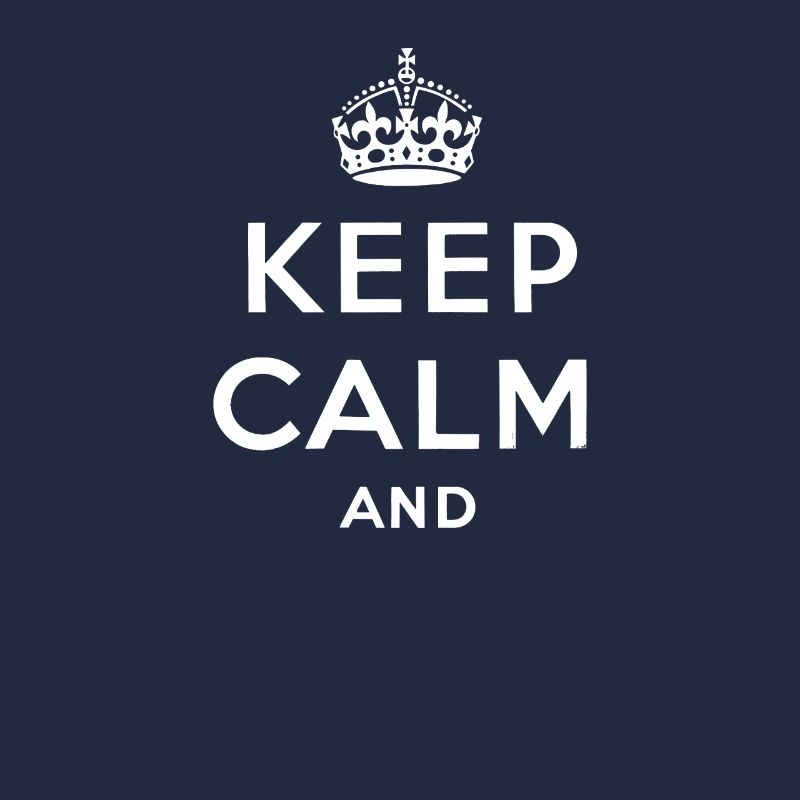 keep calm and