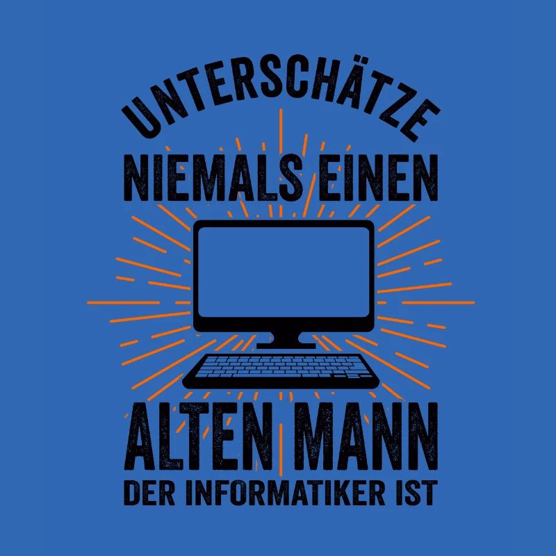 Informatiker Admin Informatik Lustige Sprüche