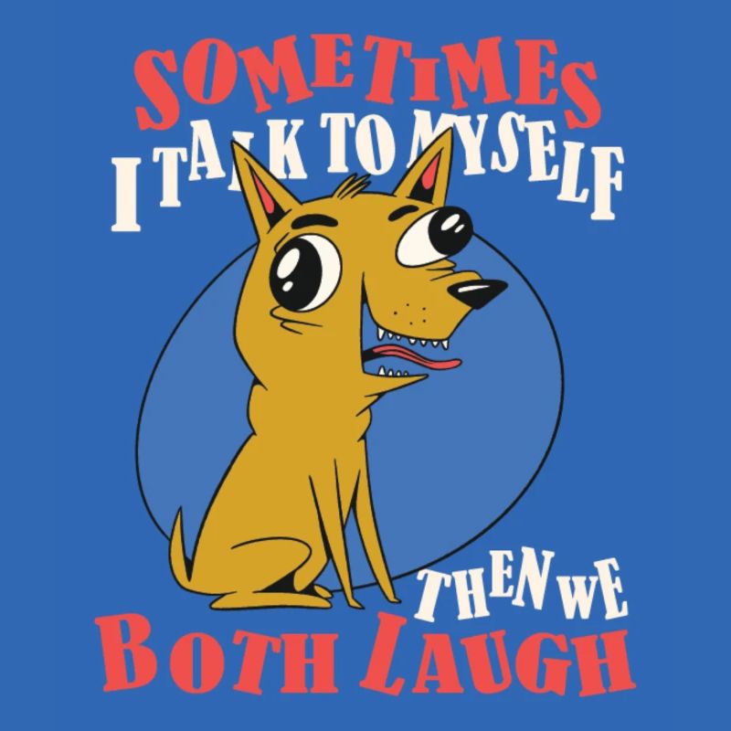 Manchmal Rede Ich Mit Mir Selbst, Dann Lachen