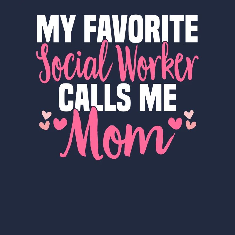 Social Work Social Work Social Work Mom