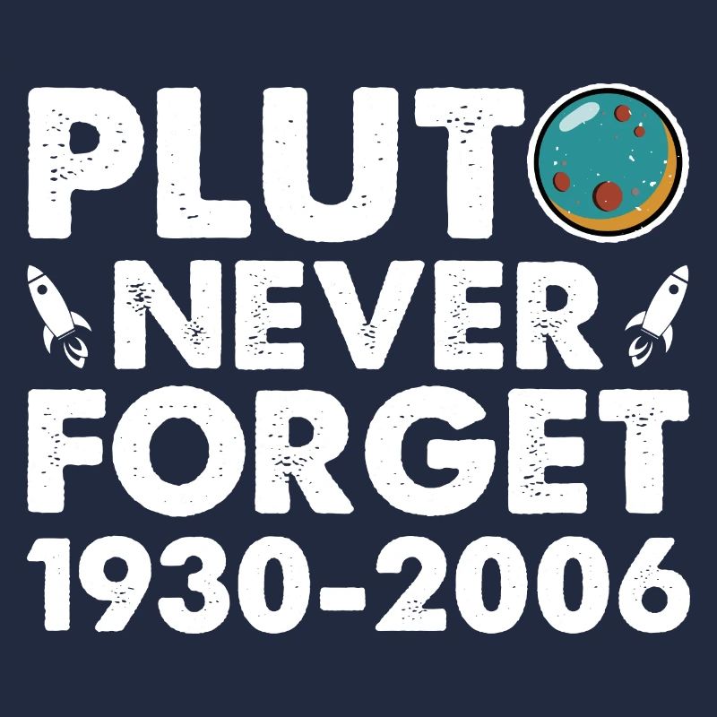 Never Forget Pluto Lustiges Planet Pluto