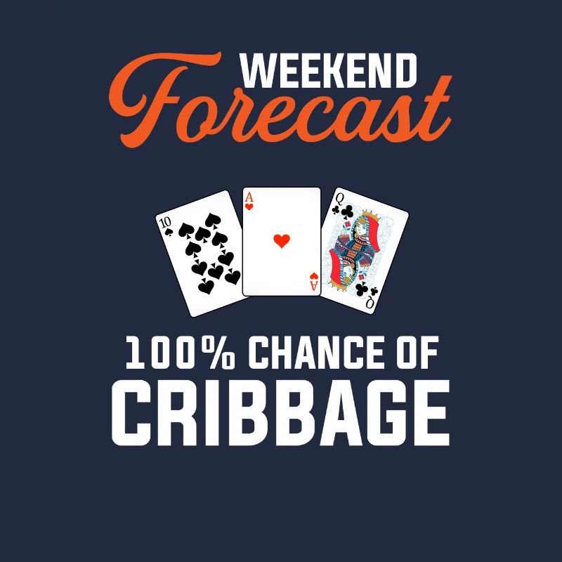 Cribbage weekend forecast funny cribbage