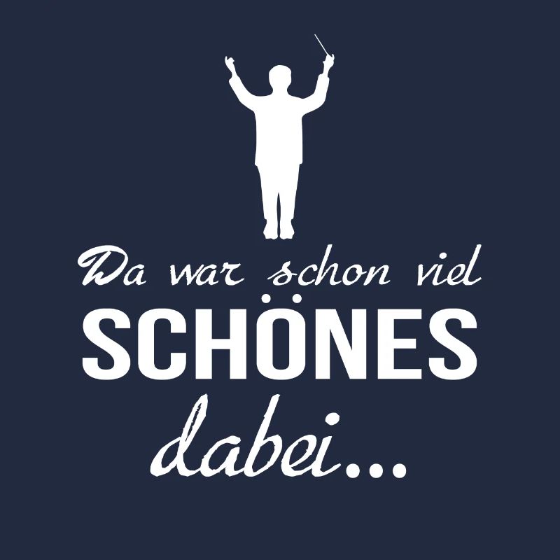Da War Schon Viel Schönes Dabei... Dirigent
