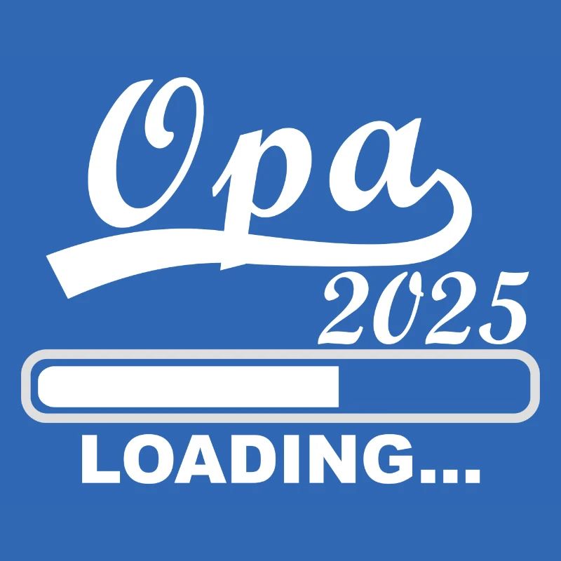Opa 2025 loading, Ich werde 2025 Opa