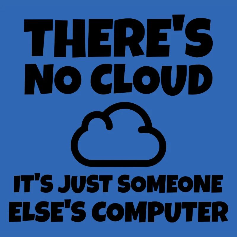 IT Saying Cloud Computer Developer Programmer