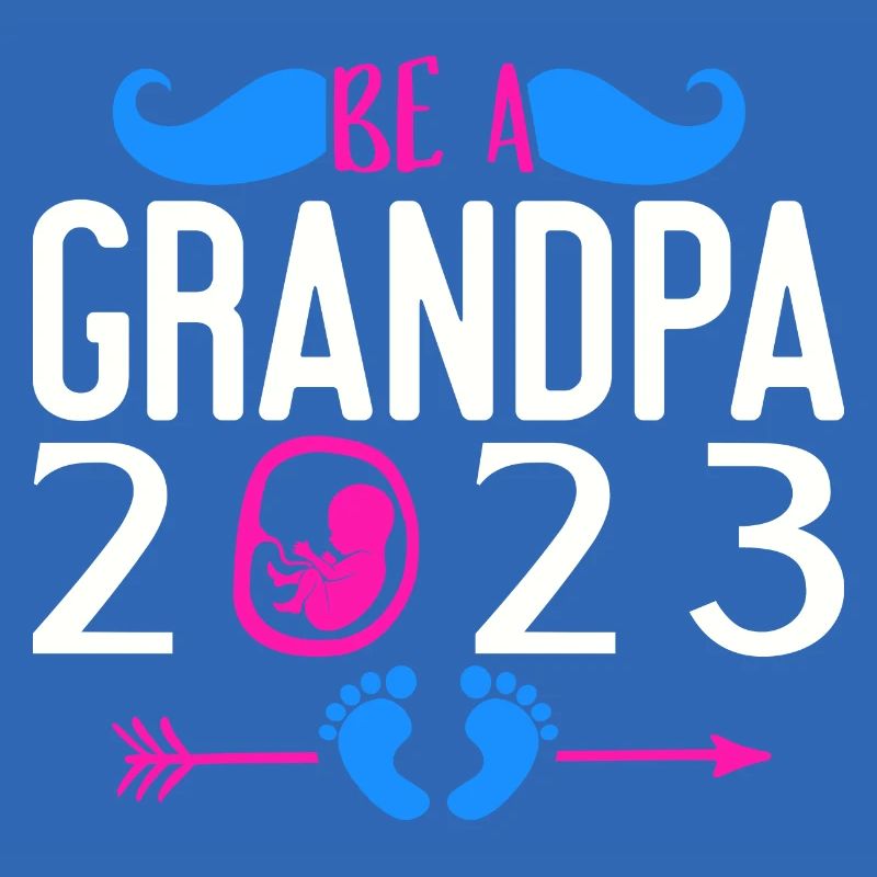 Werdender Opa 2023, 2023 werde ich Opa, 2023 Opa