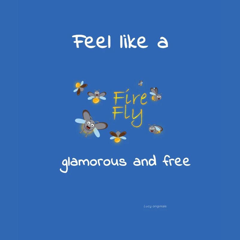 Feel like a firefly