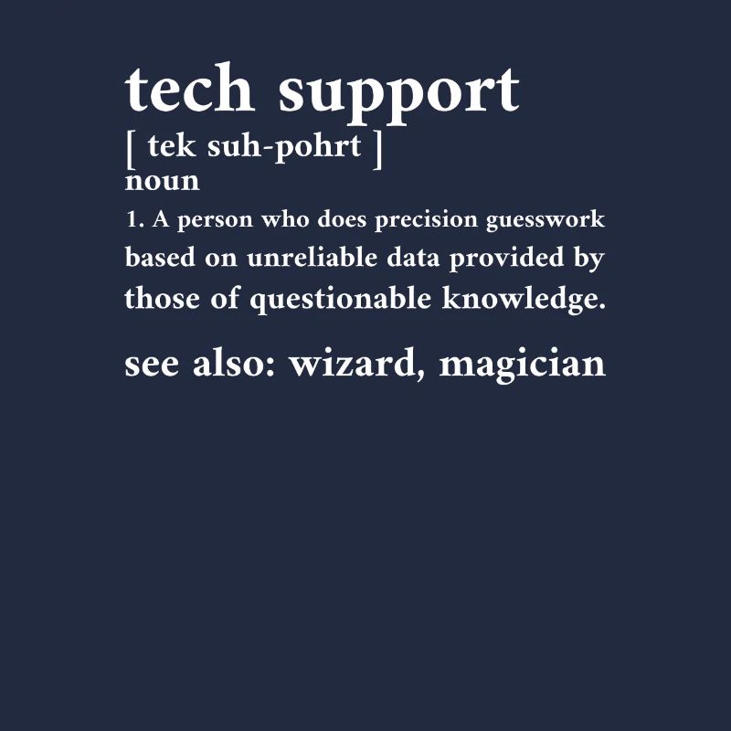 Tech Support Tek Suh-pohrt