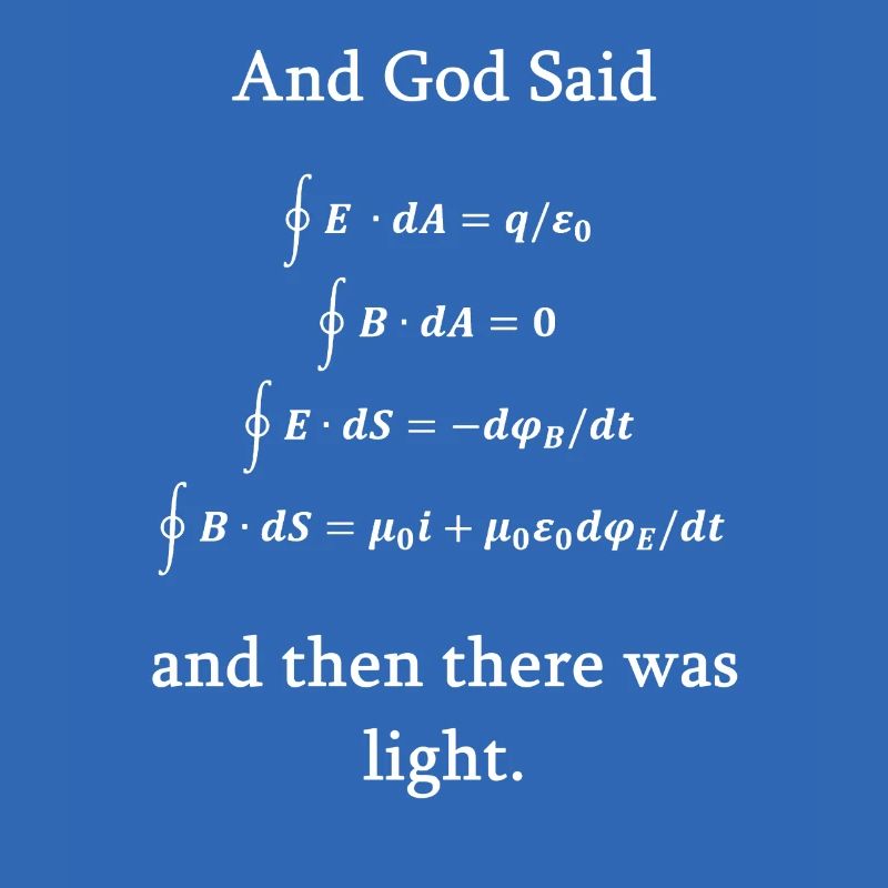 Maxwell equations god light physics nerd science