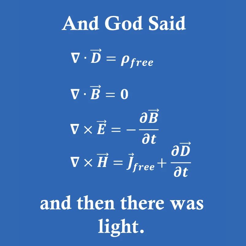 Maxwell Equations God Light Physics Nerd Science