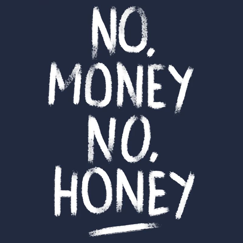 Pas d'argent pas de miel
