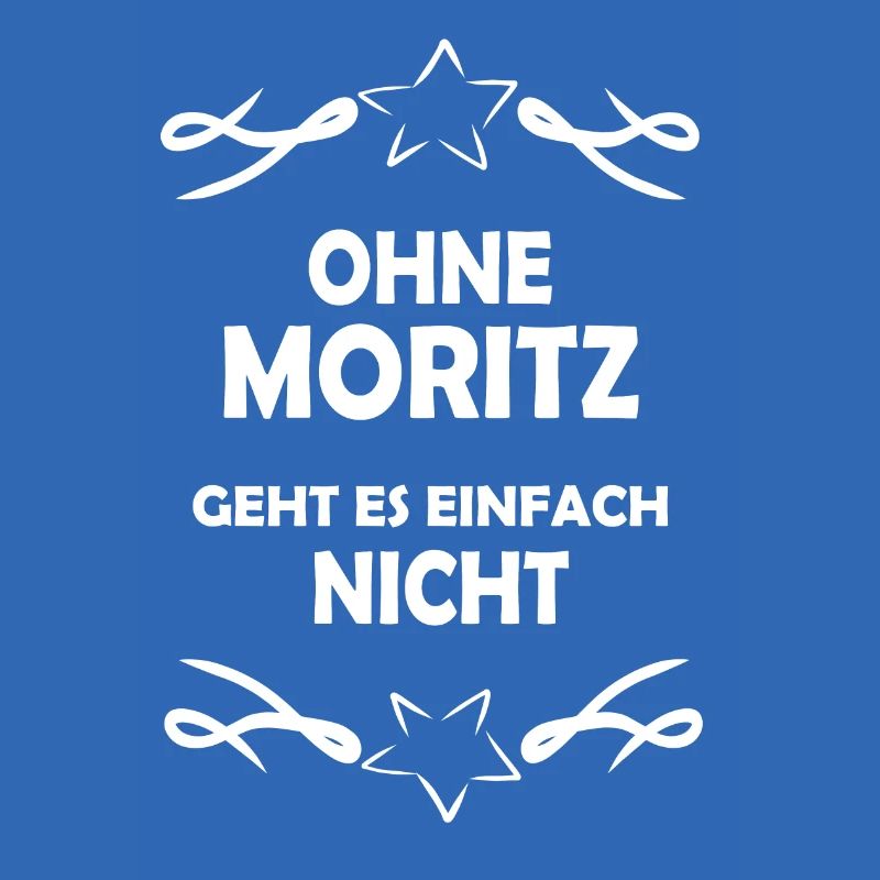 Without Moritz impossible