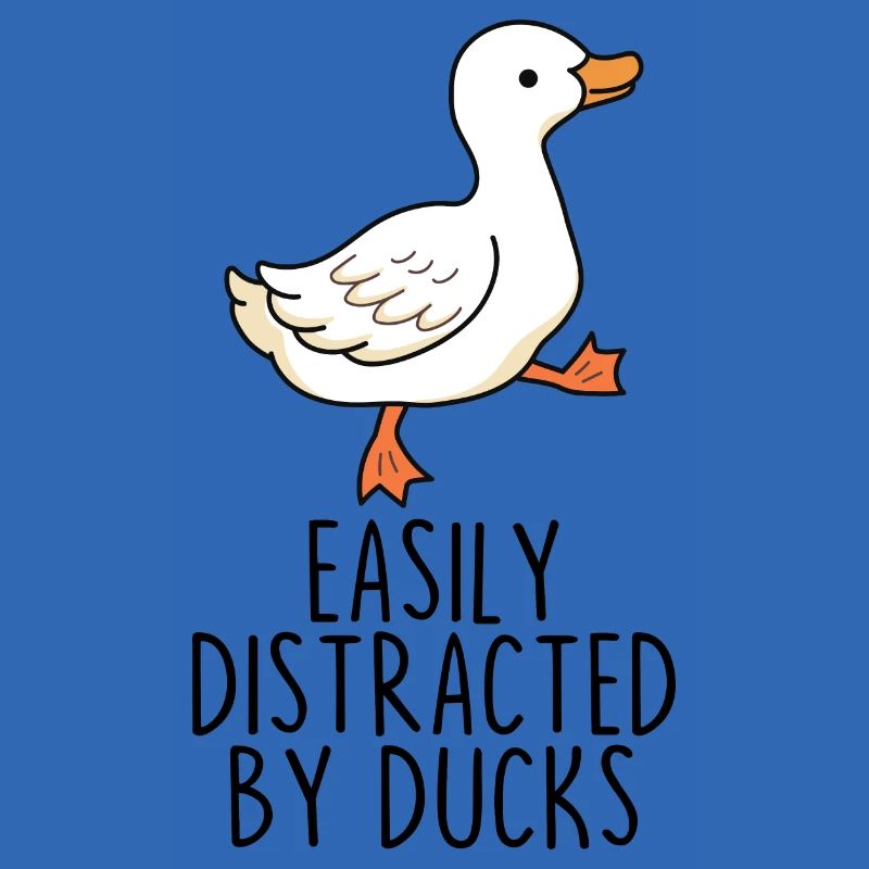 Easily Distracted by Ducks
