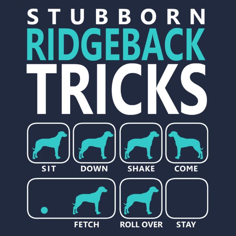 Stubborn Ridgeback Tricks