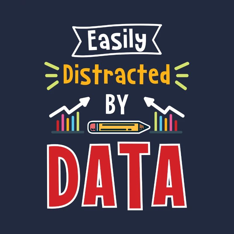 Easily Distracted By Data Für Daten Analytiker
