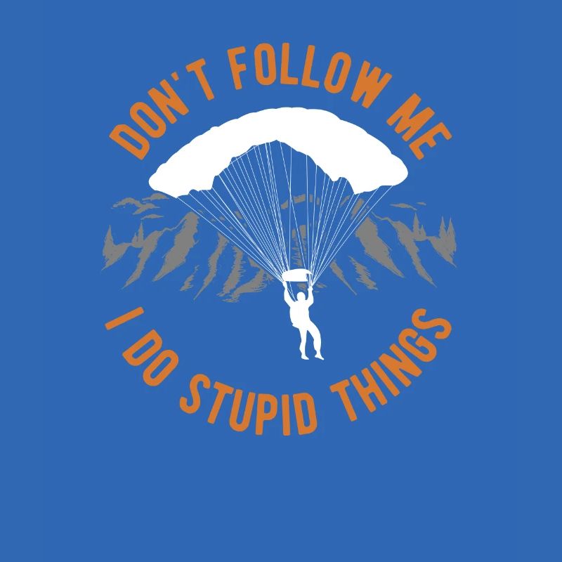 Funny skydiving saying Skydiver