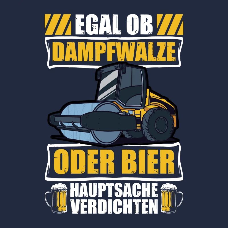 Dampfwalze oder Bier Straßenbauer Straßenwärter