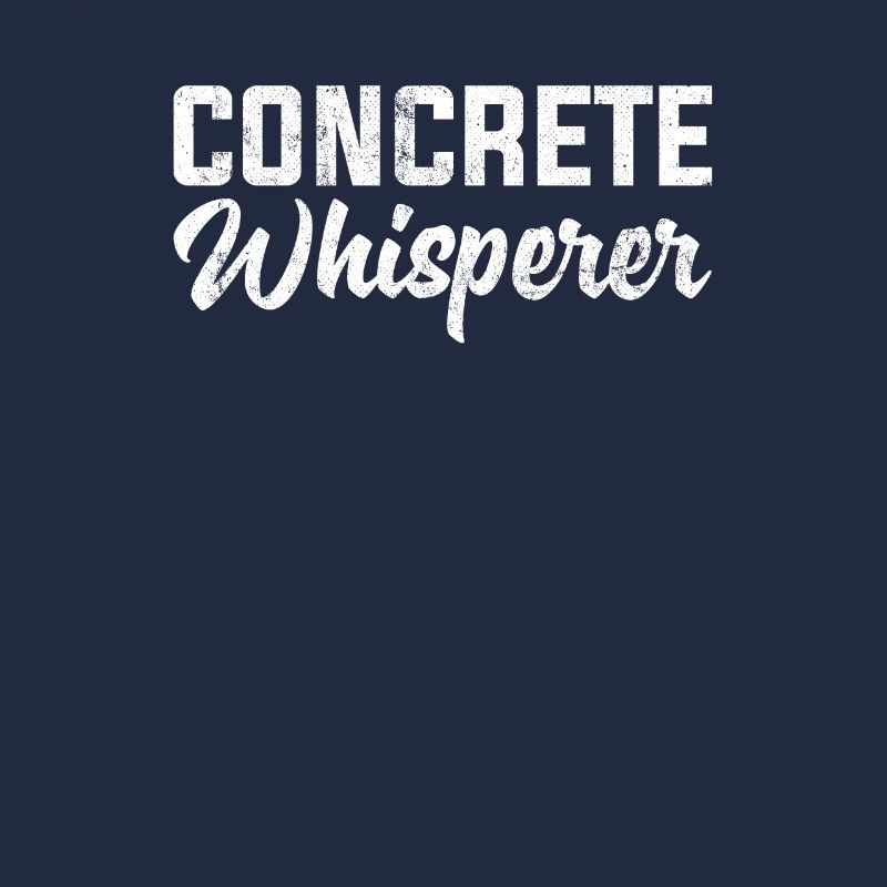 concrete whisperer, concrete worker