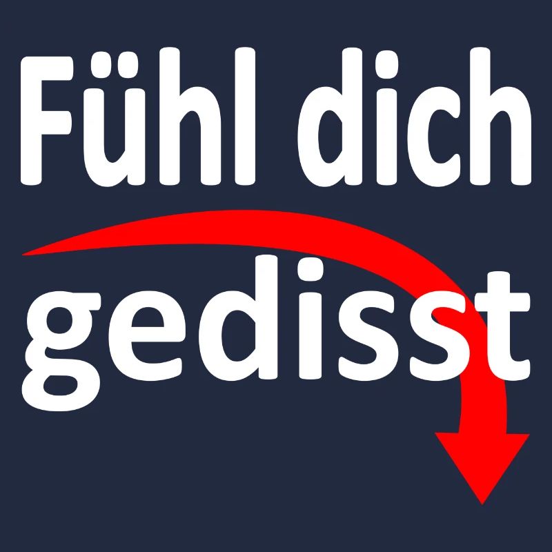 Fühl dich gedisst - Version 3