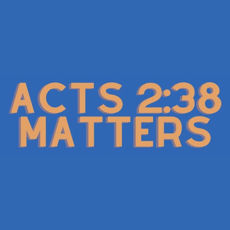 Actes 2:38 Matters - Citation chrétienne