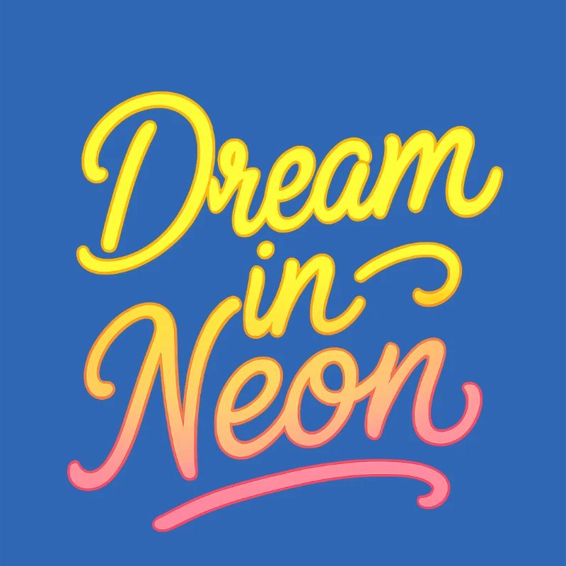 Dream in Neon Neon Script