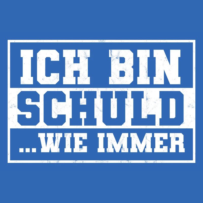Ich Bin Schuld Witzig Sarkastisch Spruch Geschenk