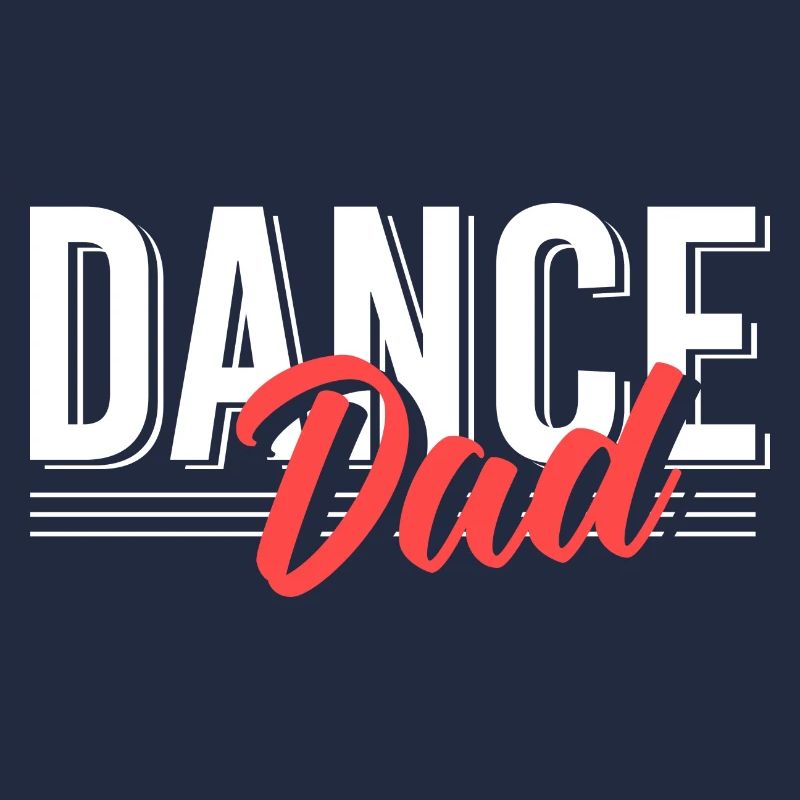 Dance Dad Dancer Daddy