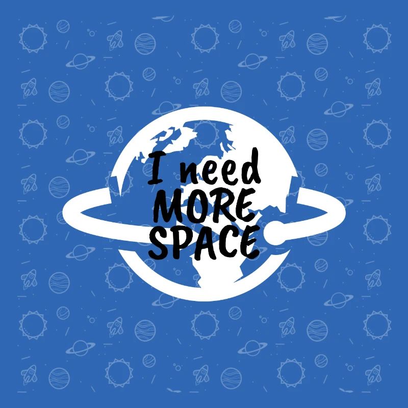 I NEED MORE SPACE