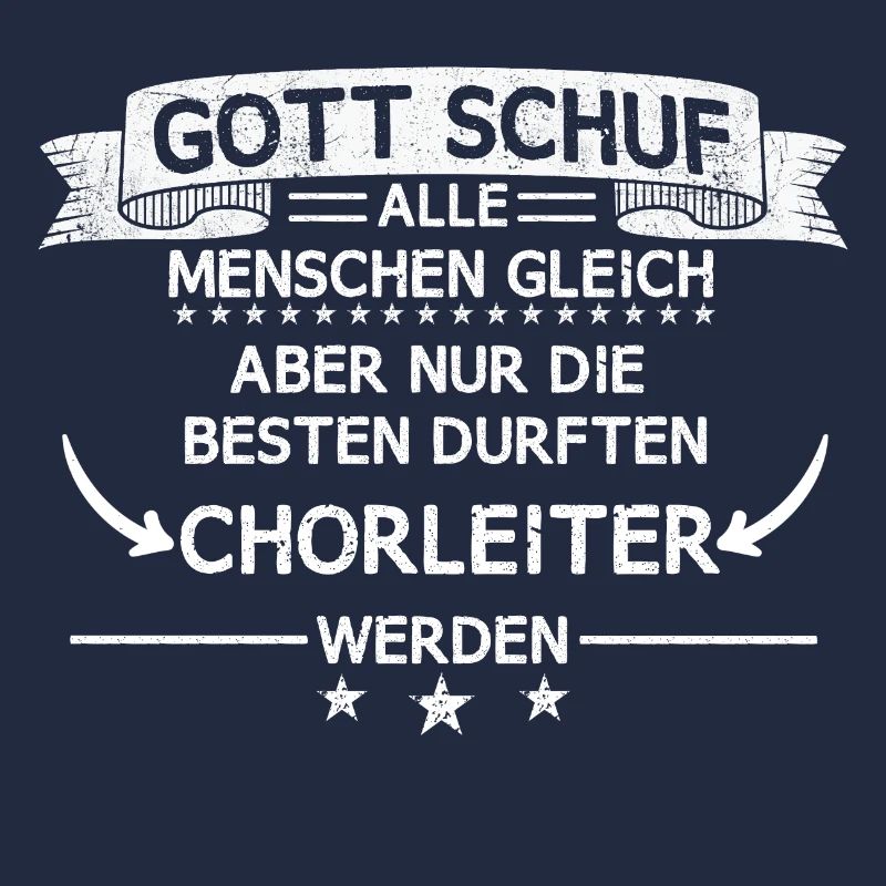 Chor Chorleiter Dirigent Chorleitung Spruch