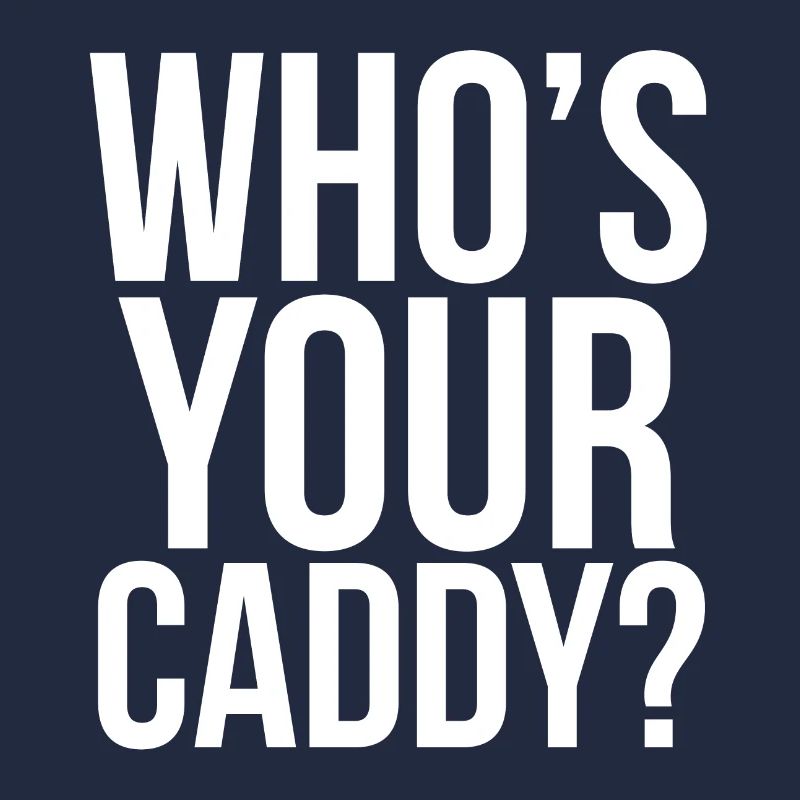 Golf Golfplatz Golfer Sprüche Text Caddy