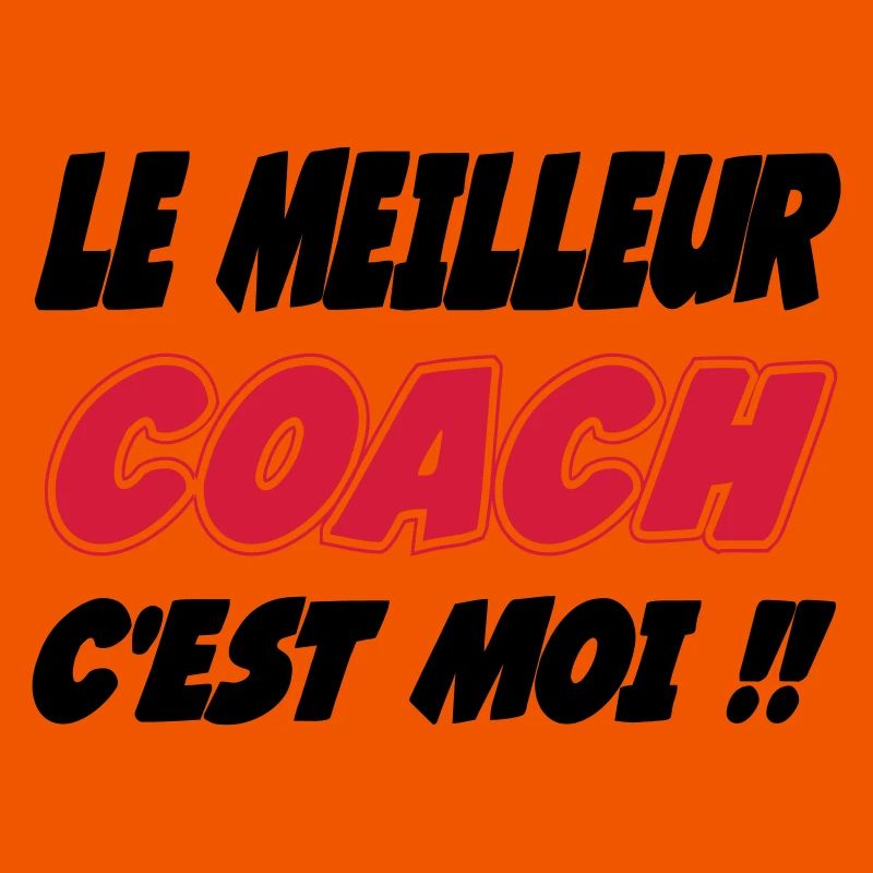 Le meilleur COACH c'est moi !!
