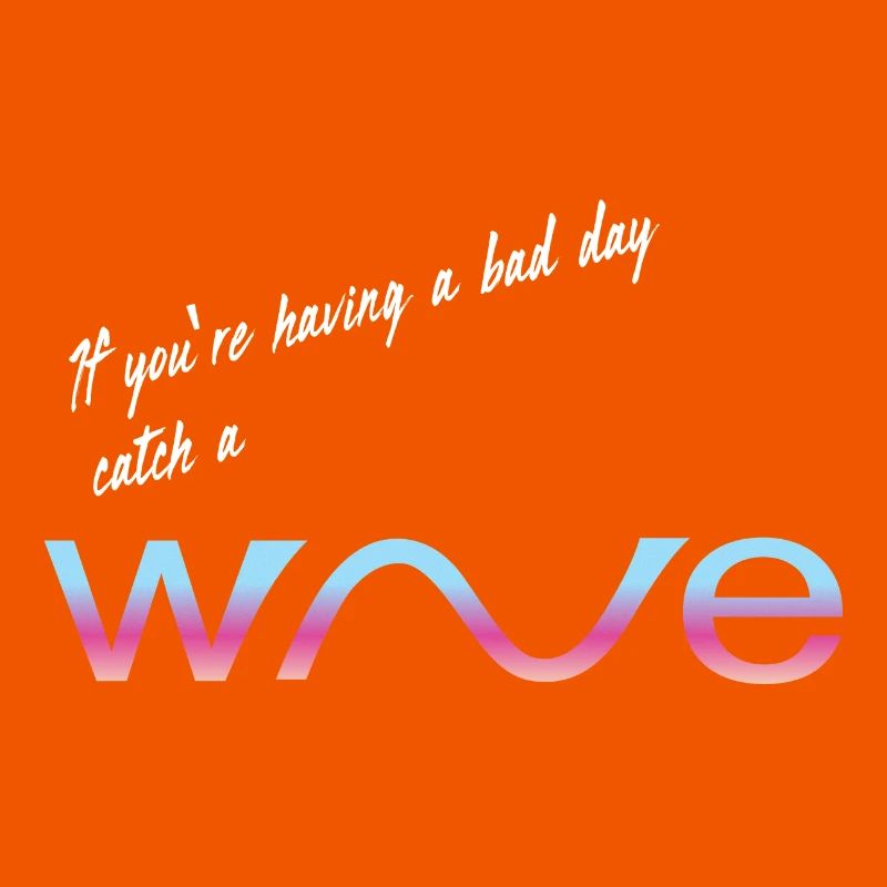 catch a wave