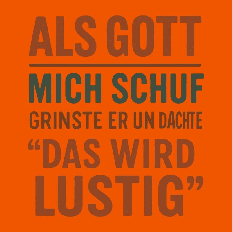 Als Gott Mich Schuf - Das Wird Lustig