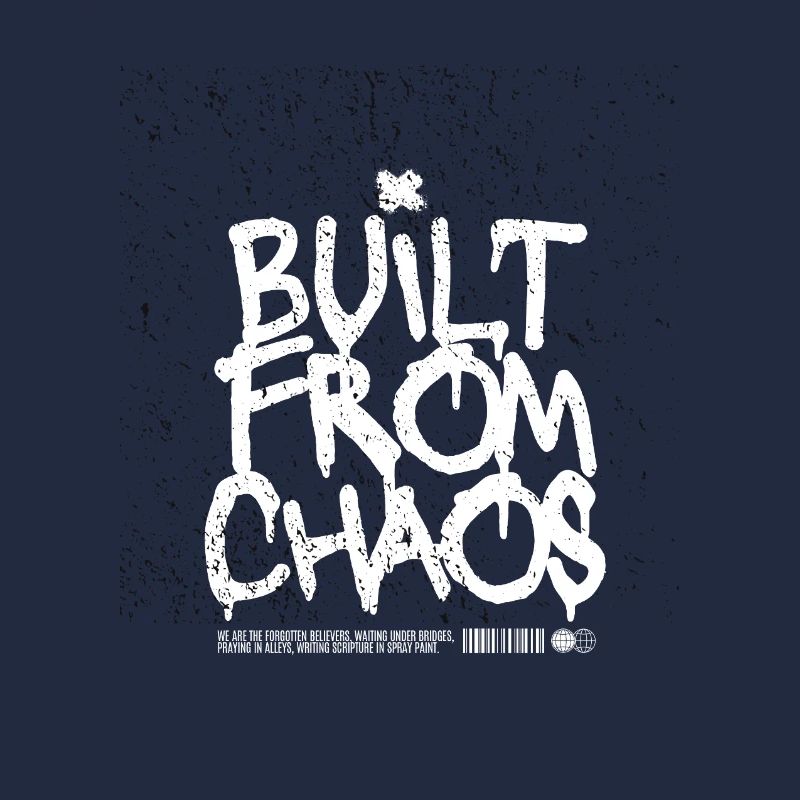 Built From Chaos Graffiti Design