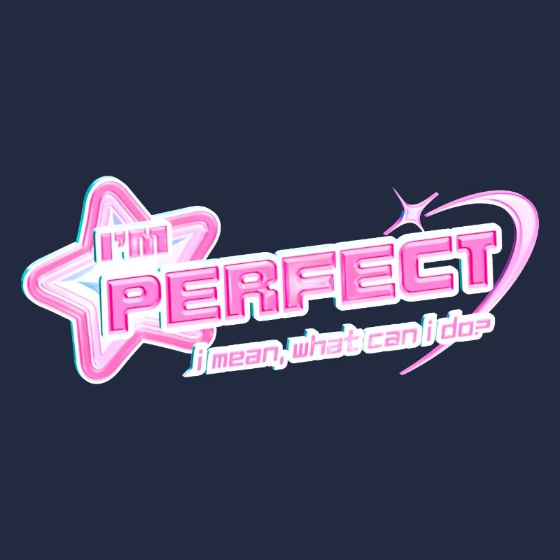 I'm Perfect – Y2K Pinkcore Diva Design