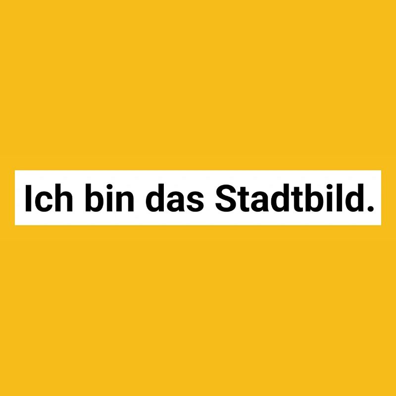 Ich bin das Stadtbild. Design Geschenk