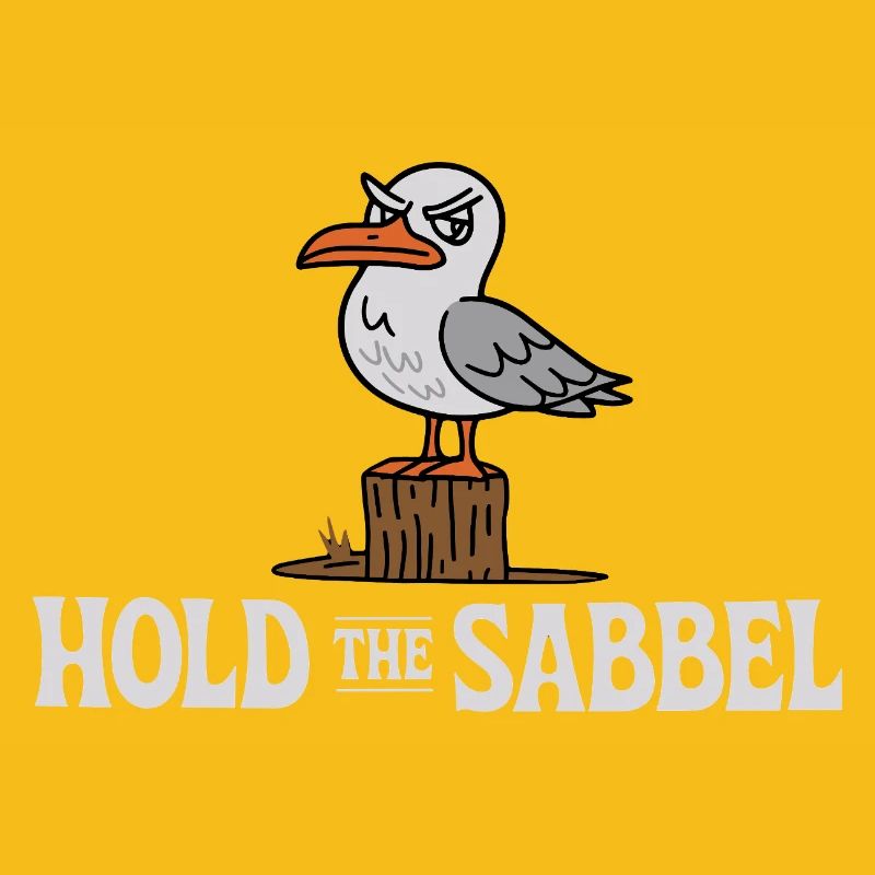 Hold The Sabbel Seagull North German Low German
