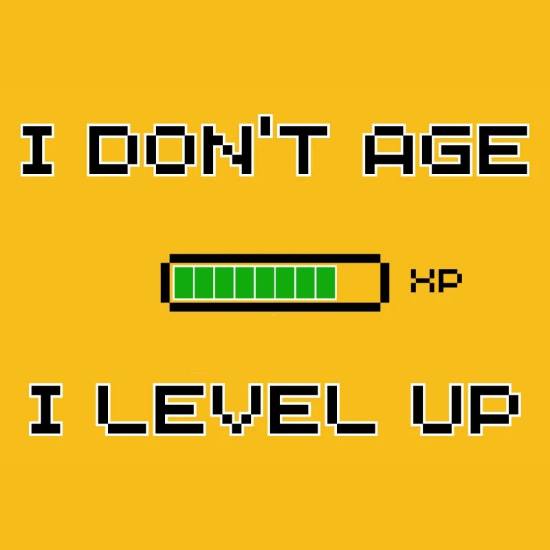 I Don't Age I Level Up – Pixel Gamer