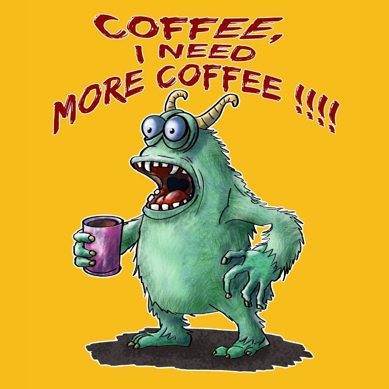 Coffee, I need more Coffee !!!