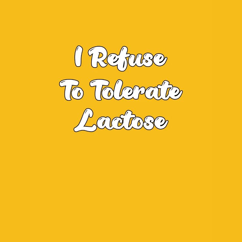 Je refuse de tolérer le lactose