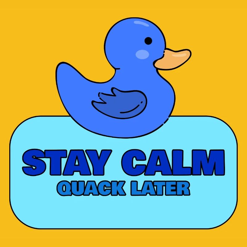 Bleib ruhig, quakt später – Blue Duck Design