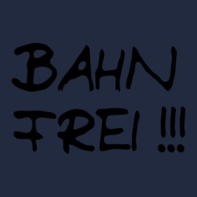 Bahn frei!