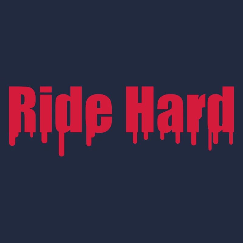 Ride Hard
