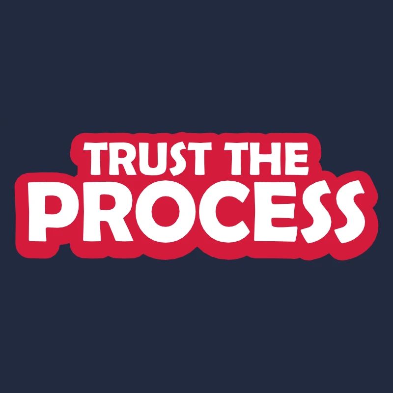 trust the process Quote