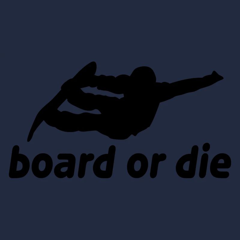board or die