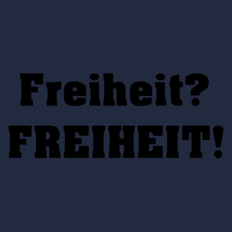 freiheit? FREIHEIT!