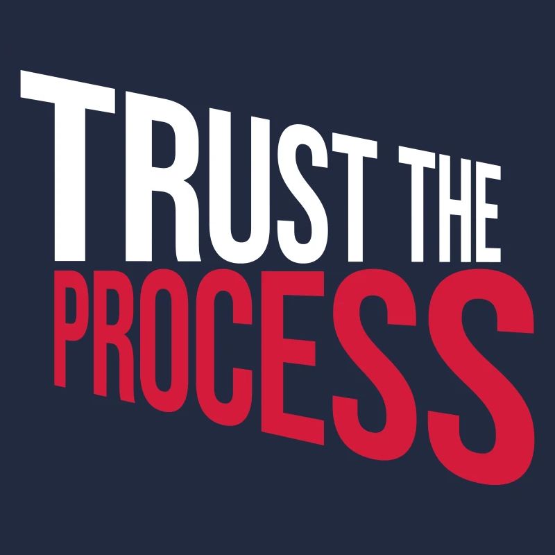 trust the process Quote