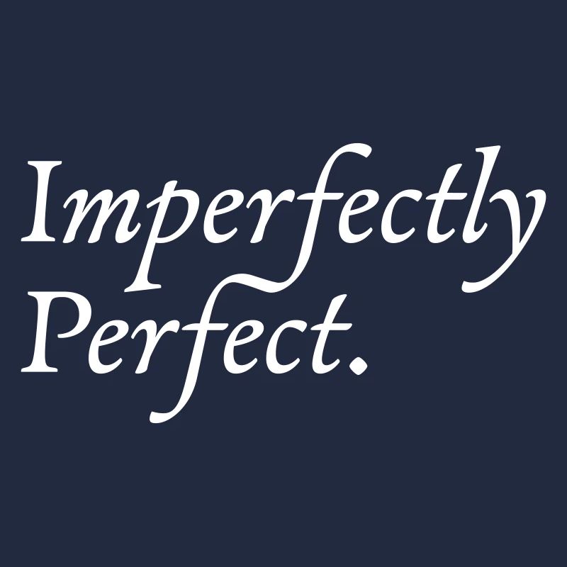 Imperfectly Perfect